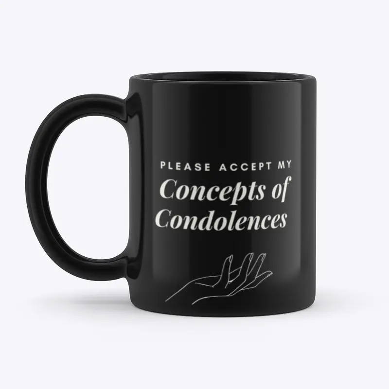 Concepts of Condolences 